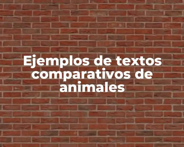 Ejemplos de textos comparativos de animales