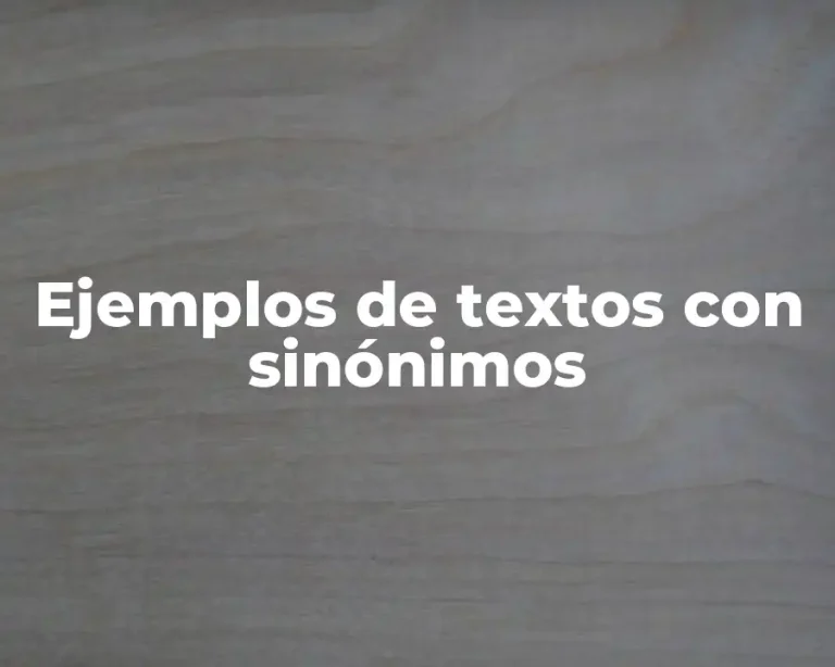 Ejemplos de textos con sinónimos