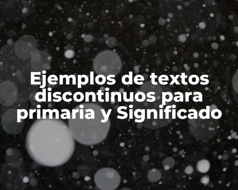 Ejemplos de textos discontinuos para primaria y Significado