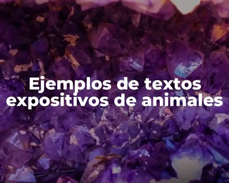 Ejemplos de textos expositivos de animales