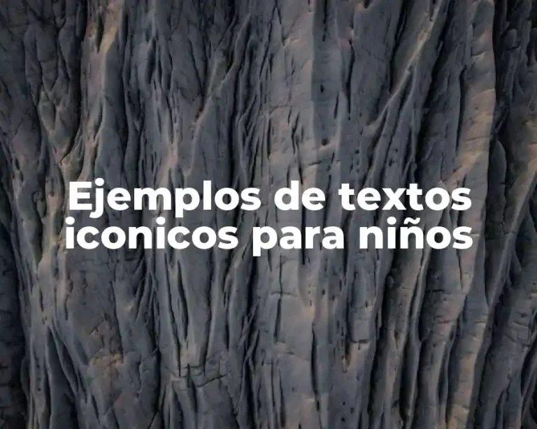 Ejemplos de textos iconicos para niños