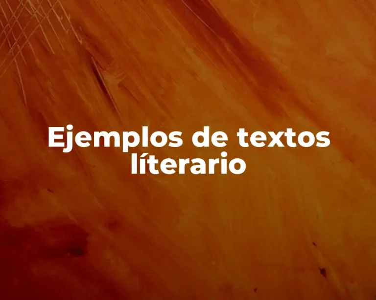 Ejemplos de textos líterario
