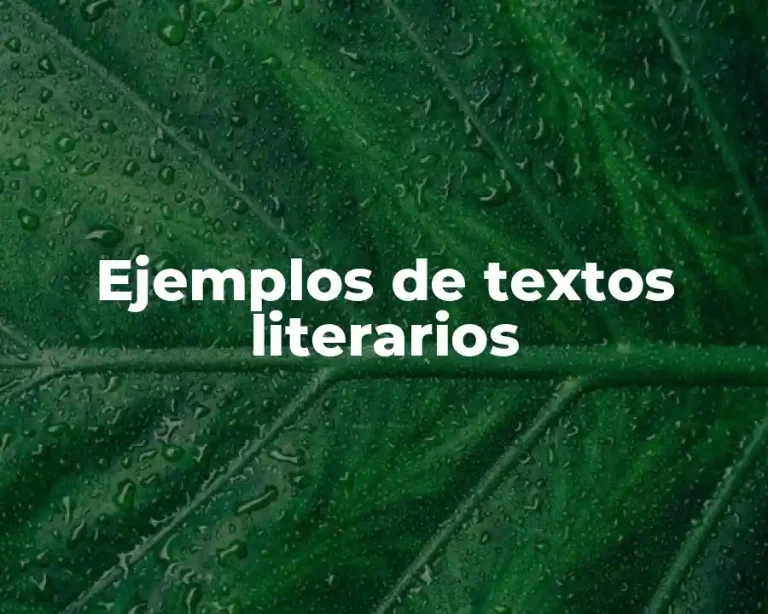 Ejemplos de textos literarios