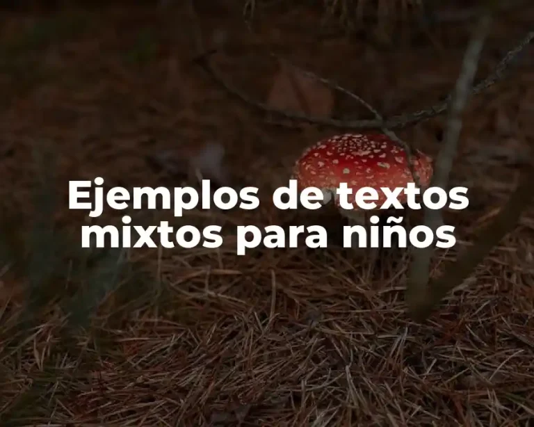 Ejemplos de textos mixtos para niños