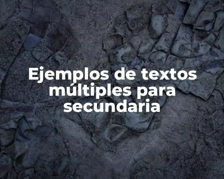 Ejemplos de textos múltiples para secundaria