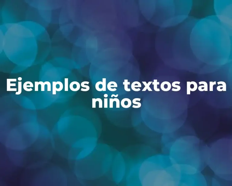 Ejemplos de textos para niños