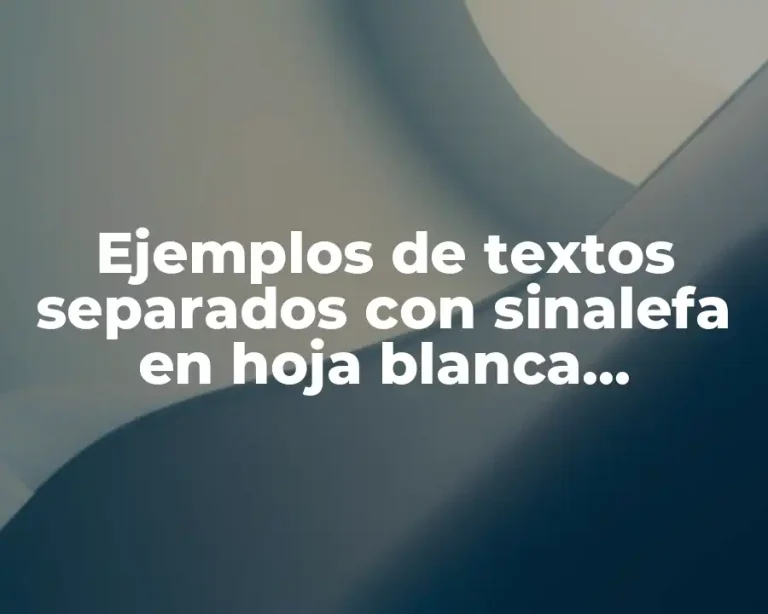 Ejemplos de textos separados con sinalefa en hoja blanca cuadriculada y Significado