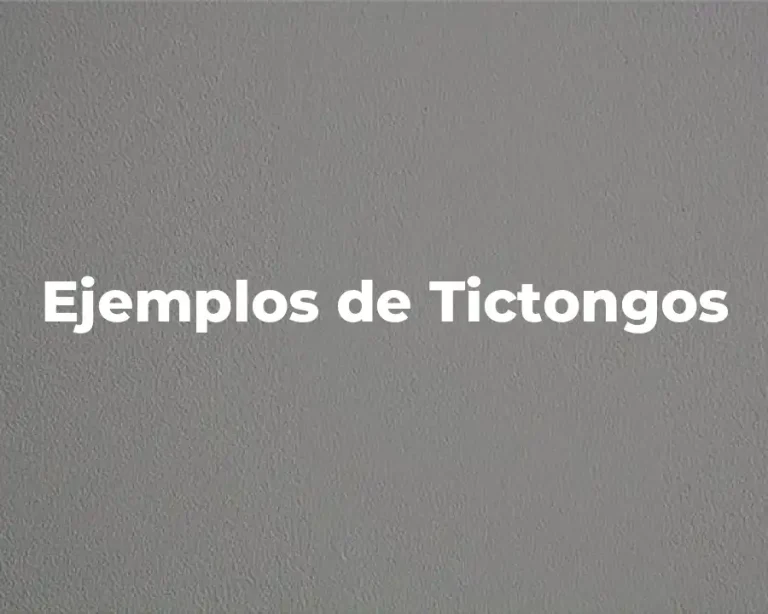 Ejemplos de Tictongos