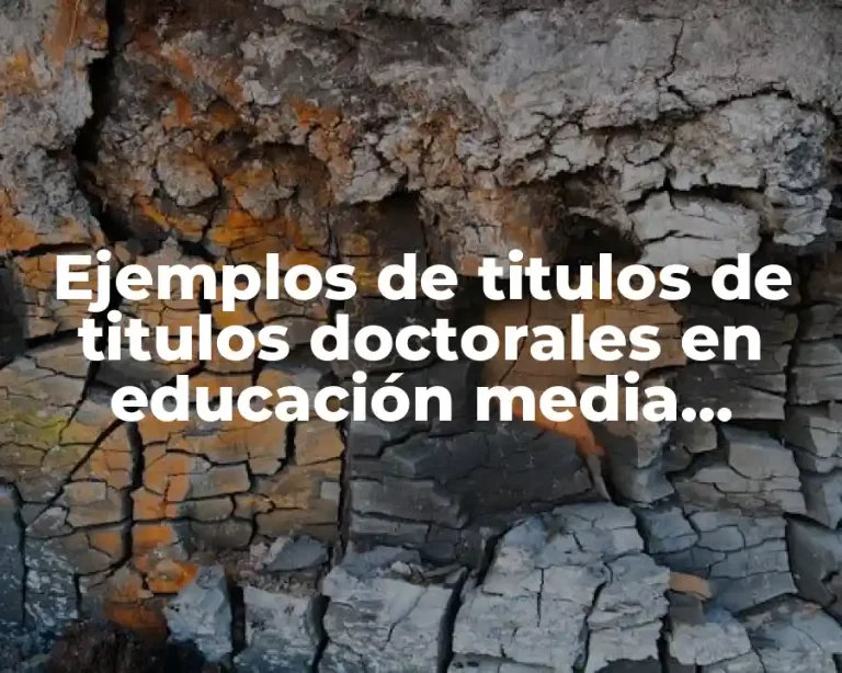 Ejemplos de titulos de titulos doctorales en educación media superior