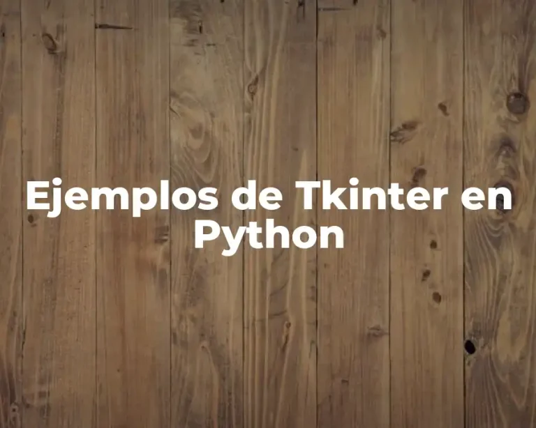 Ejemplos de Tkinter en Python