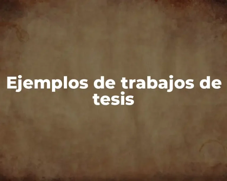 Ejemplos de trabajos de tesis