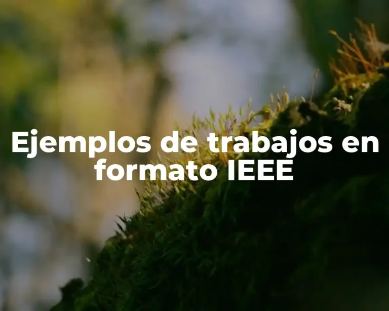Ejemplos de trabajos en formato IEEE