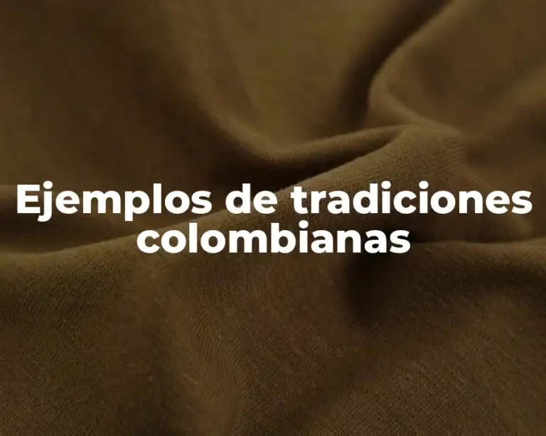 Ejemplos de tradiciones colombianas
