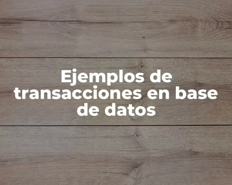 Ejemplos de transacciones en base de datos