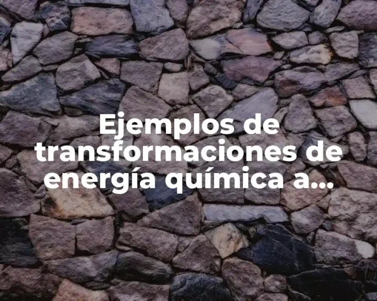 Ejemplos de transformaciones de energía química a eléctrica