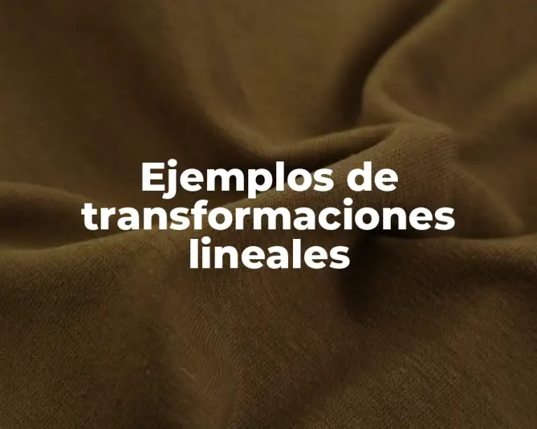 Ejemplos de transformaciones lineales