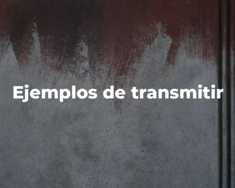 Ejemplos de transmitir