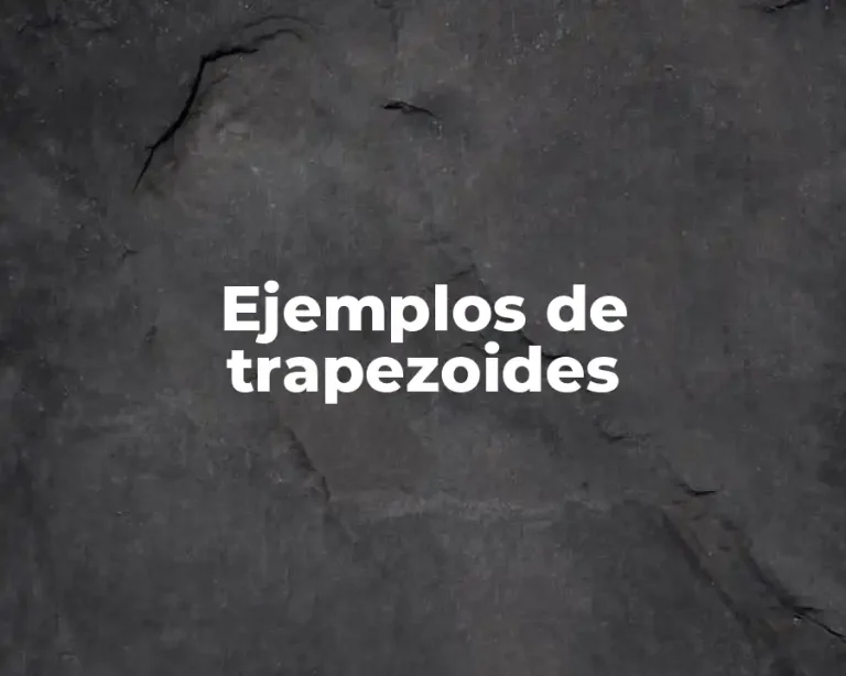 Ejemplos de trapezoides