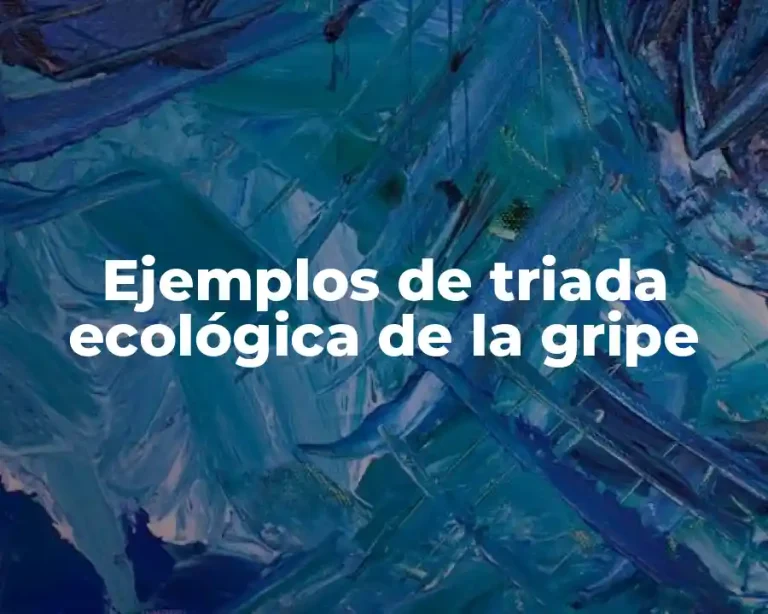Ejemplos de triada ecológica de la gripe