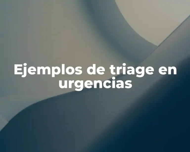 Ejemplos de triage en urgencias