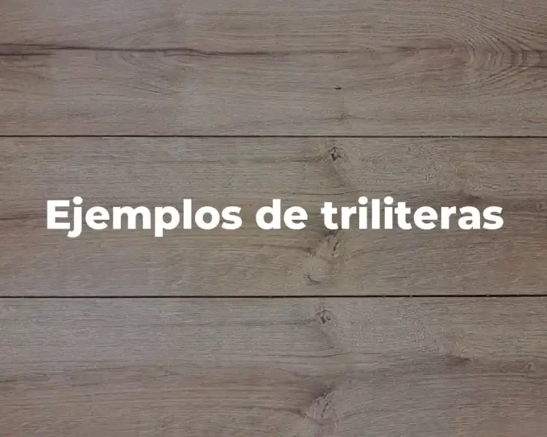 Ejemplos de triliteras
