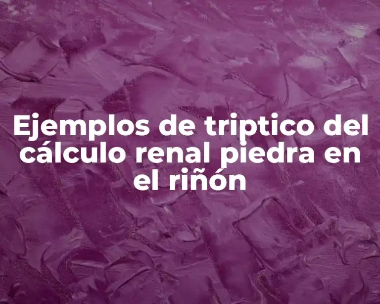 Ejemplos de triptico del cálculo renal piedra en el riñón