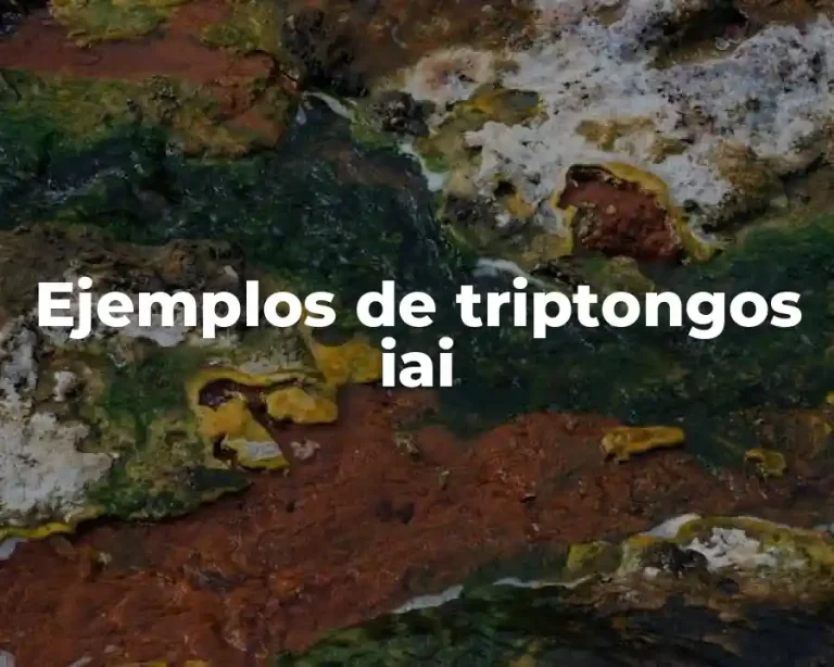 Ejemplos de triptongos iai