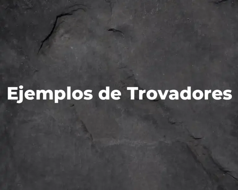 Ejemplos de Trovadores
