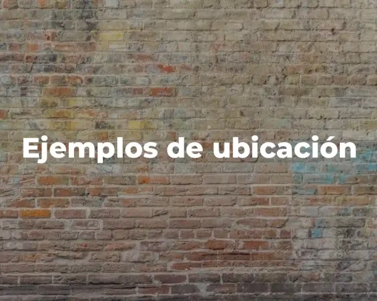 Ejemplos de ubicación