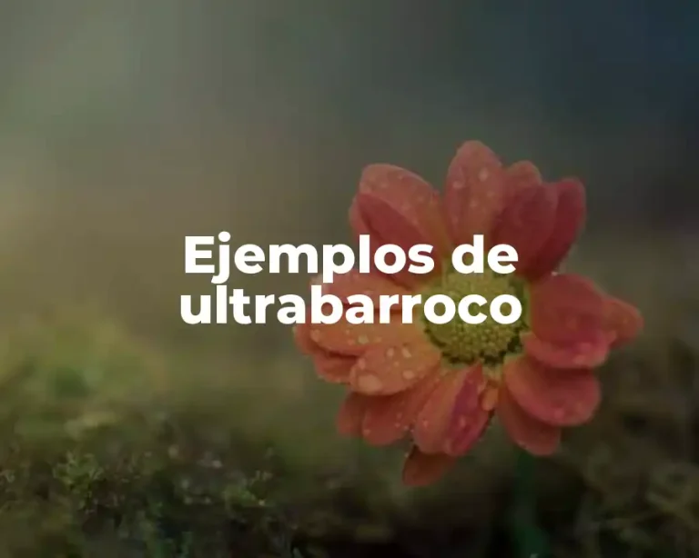 Ejemplos de ultrabarroco