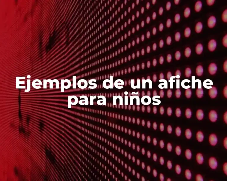 Ejemplos de un afiche para niños