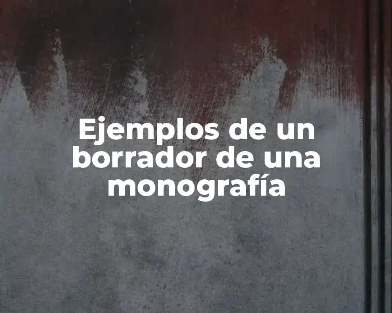 Ejemplos de un borrador de una monografía