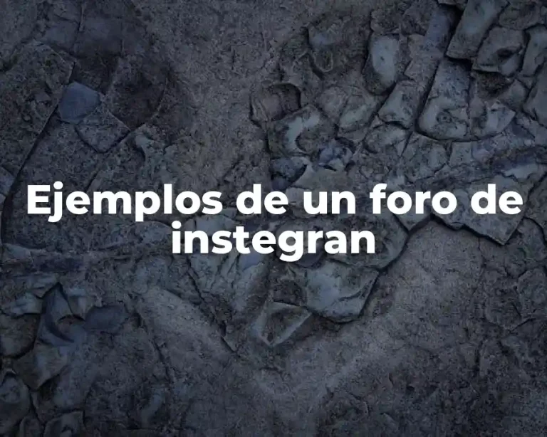 Ejemplos de un foro de instegran
