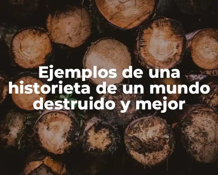 Ejemplos de una historieta de un mundo destruido y mejor