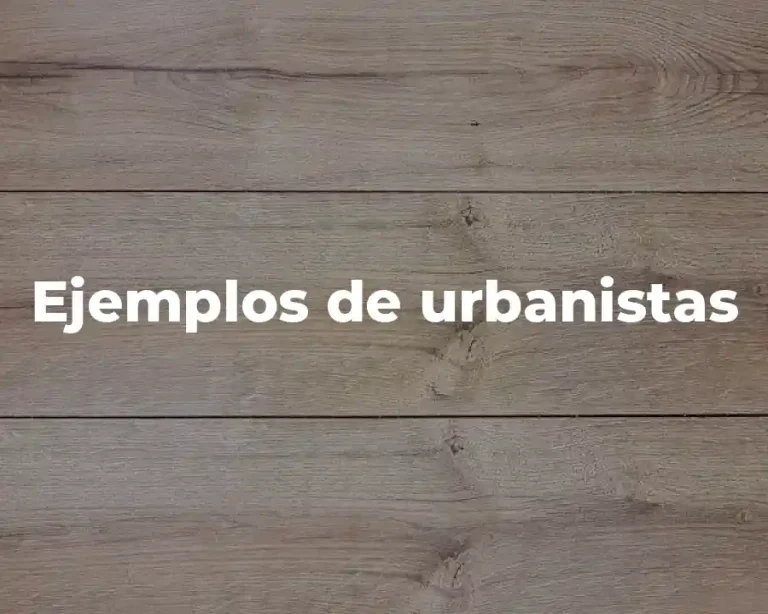 Ejemplos de urbanistas