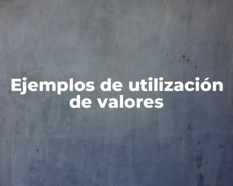 Ejemplos de utilización de valores