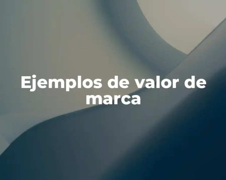 Ejemplos de valor de marca