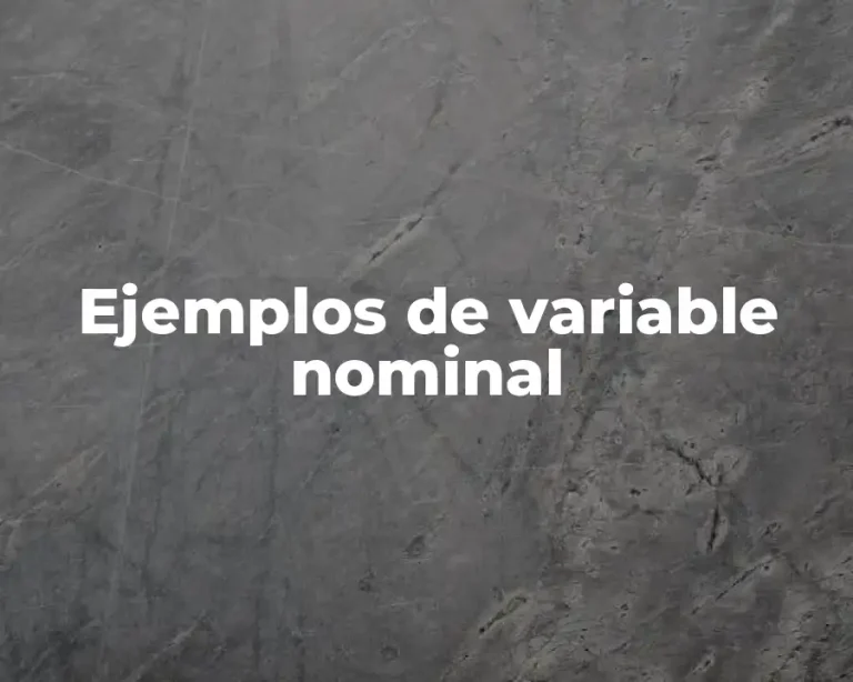 Ejemplos de variable nominal