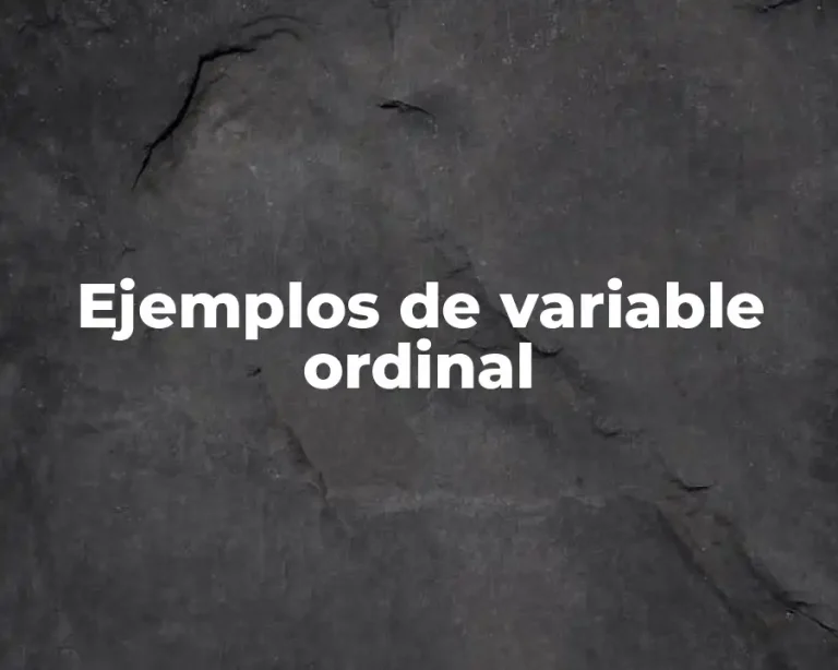 Ejemplos de variable ordinal