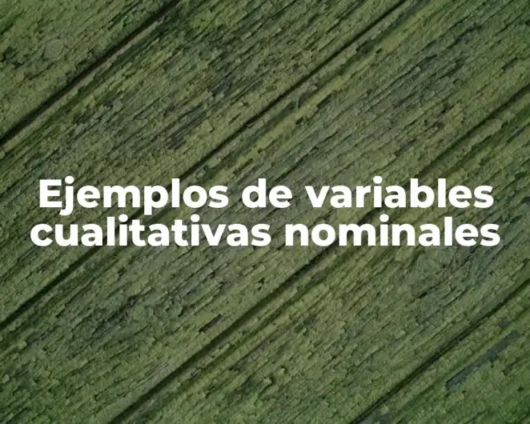 Ejemplos de variables cualitativas nominales