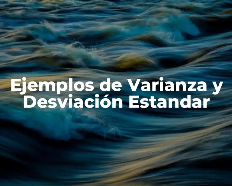 Ejemplos de Varianza y Desviación Estandar