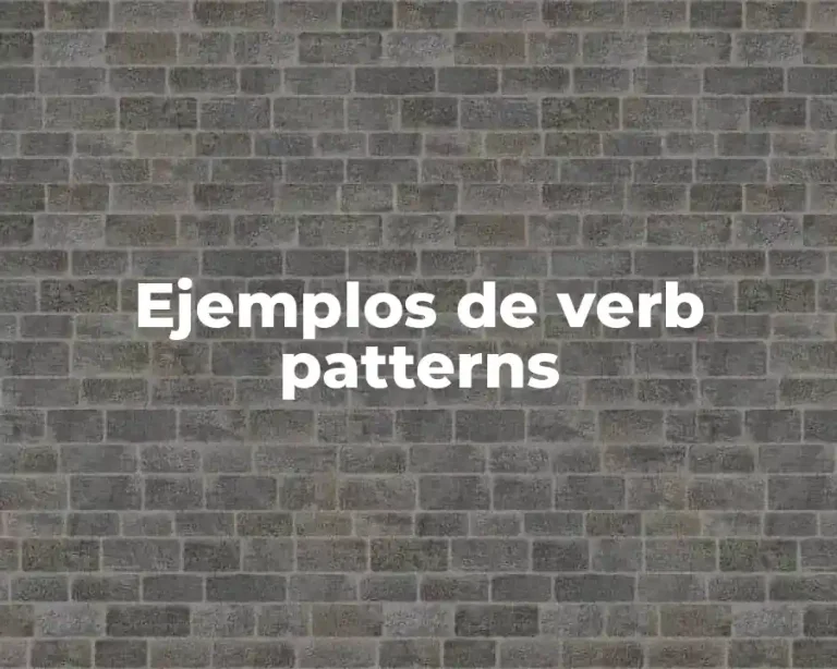 Ejemplos de verb patterns