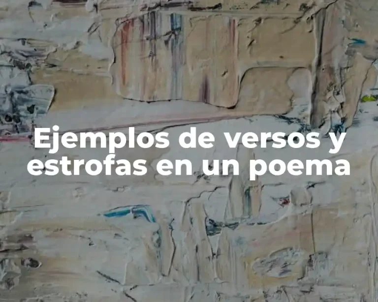 Ejemplos de versos y estrofas en un poema