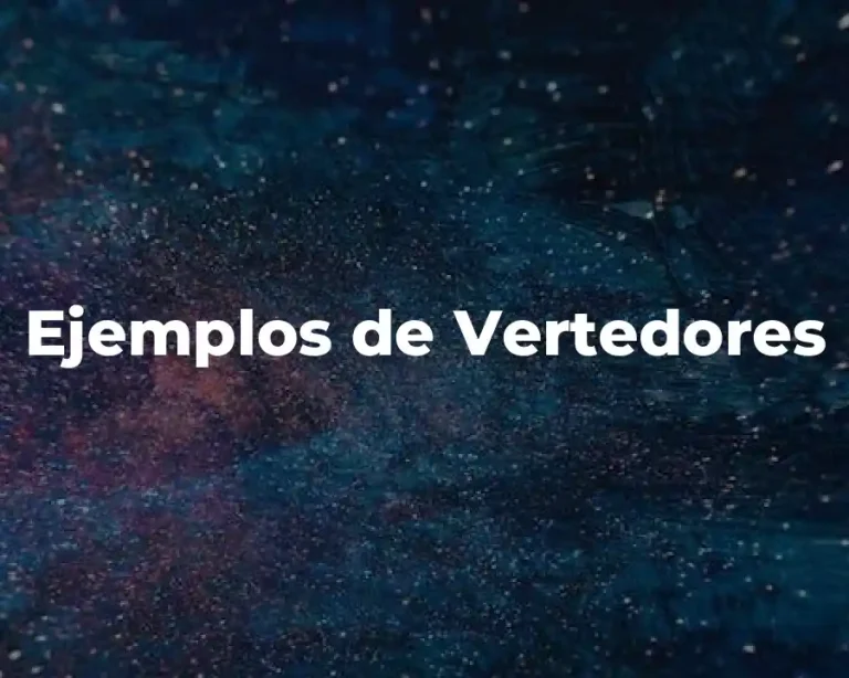 Ejemplos de Vertedores