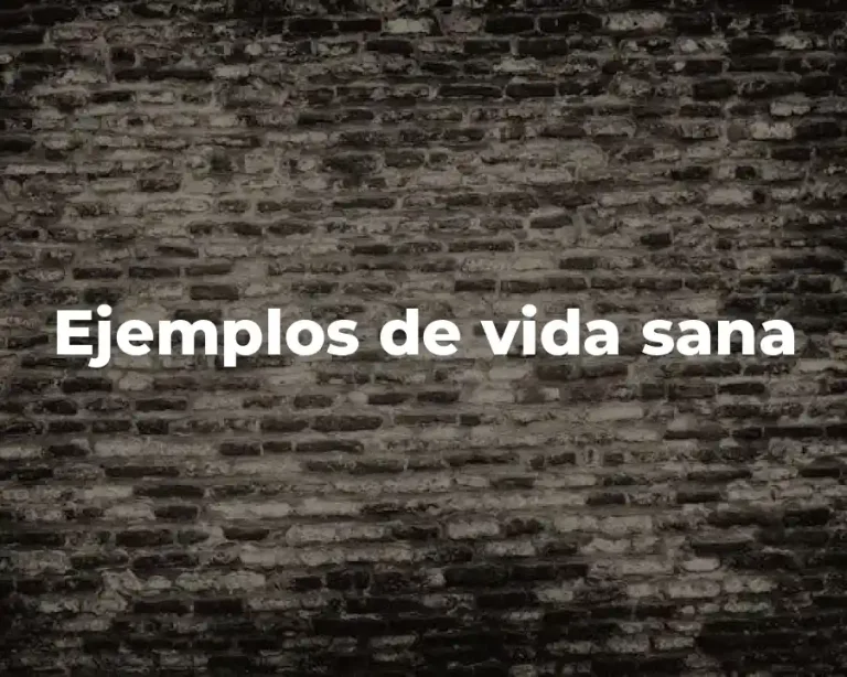 Ejemplos de vida sana