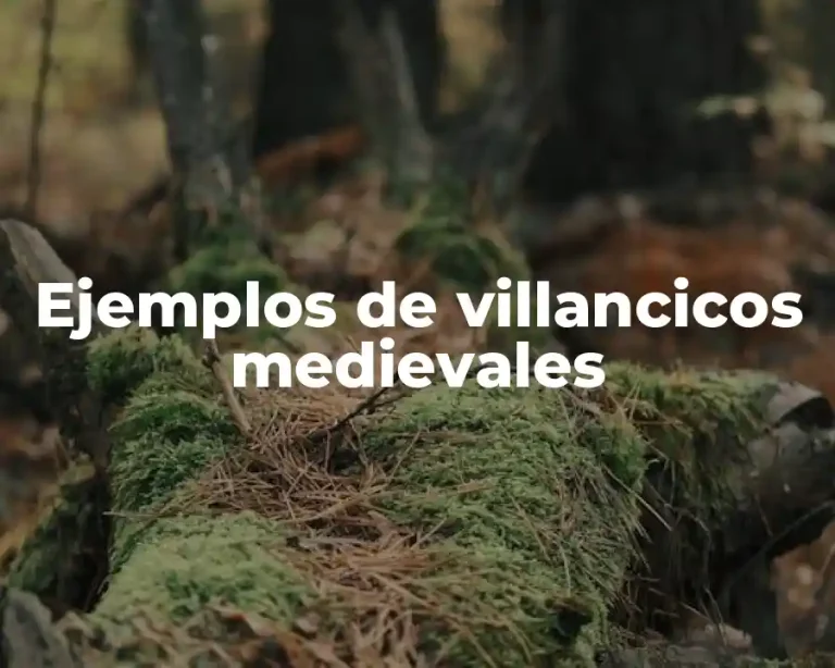 Ejemplos de villancicos medievales