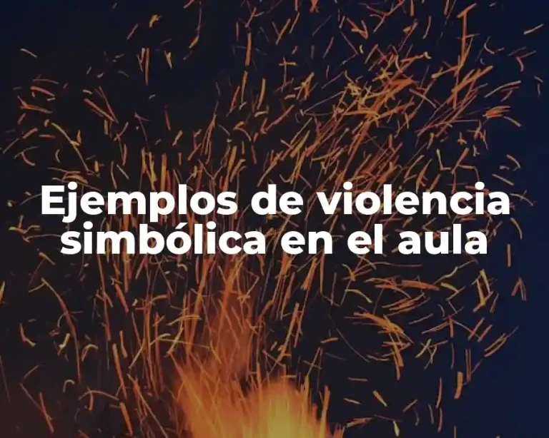 Ejemplos de violencia simbólica en el aula