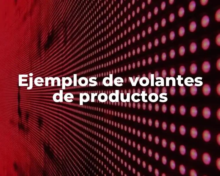 Ejemplos de volantes de productos