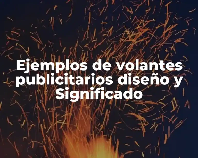 Ejemplos de volantes publicitarios diseño y Significado