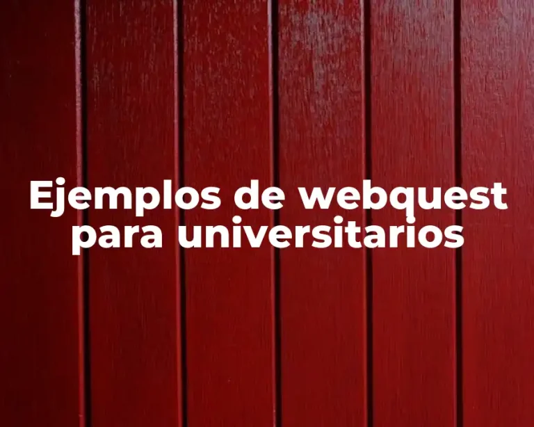Ejemplos de webquest para universitarios